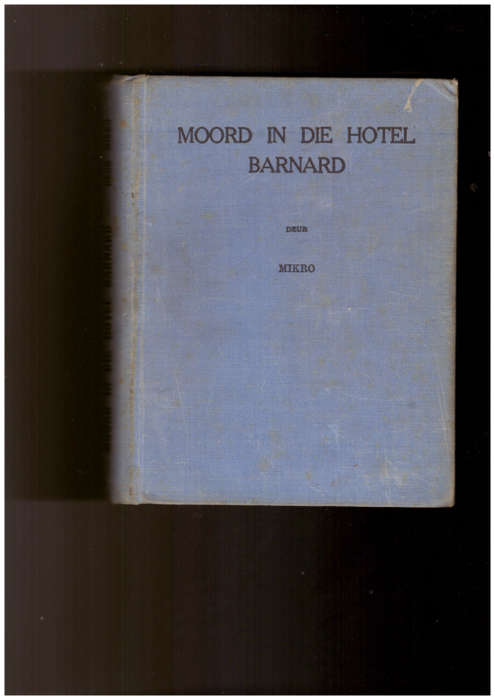 Moord in die hotel Barnard - Mikro, eerste uitgawe