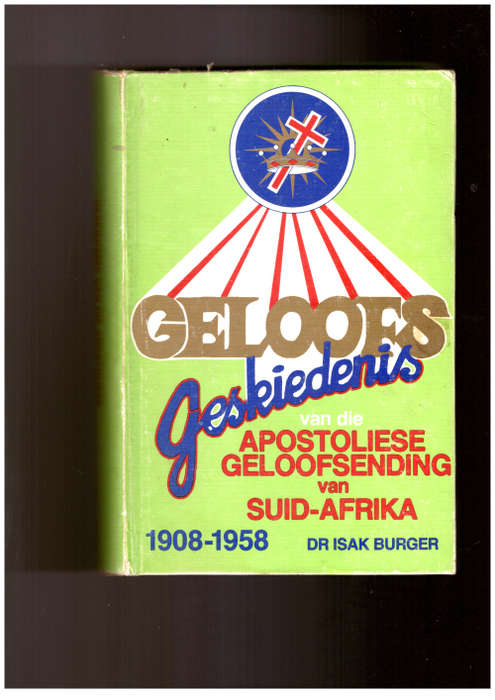Geloofsgeskiedenis van die Apostoliese Geloofsending van Suid-Afrika 1908-1958