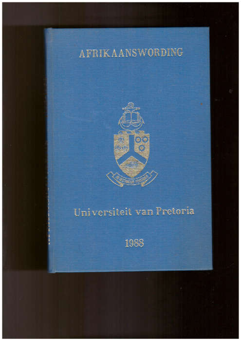 Afrikaanswording 1932-1982 Universiteit van Pretoria 1988, drie eenbedrywe, Geteken