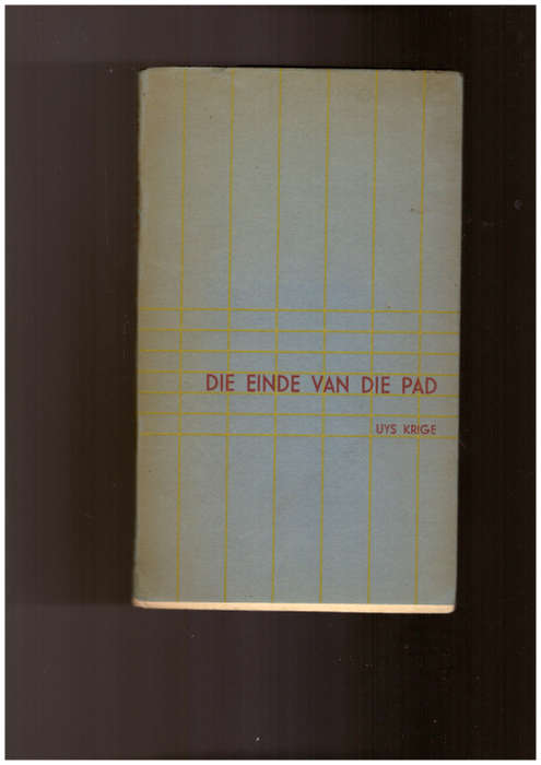 Die Einde van die Pad en ander oorlogsverse- Uys Krige