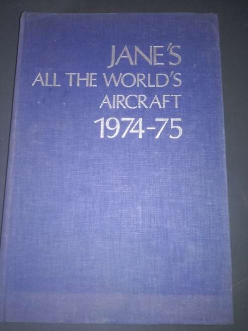 Janes All the Worlds Aircraft 1974-75