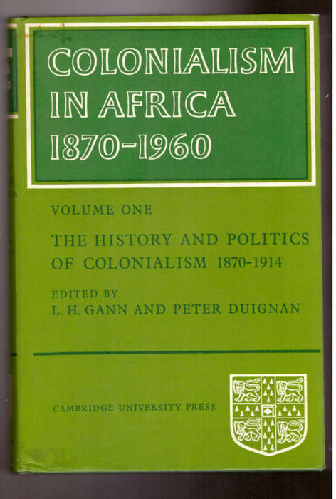 Colonialism in Africa 1870-1960, Volume One