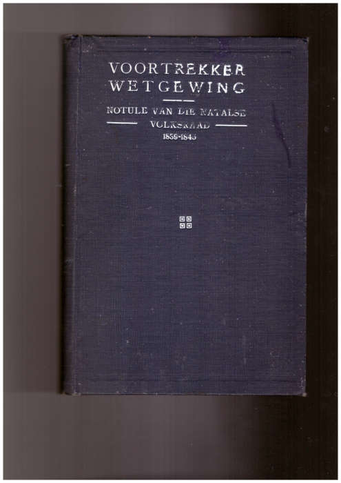 Voortrekker Wetgewing, Notule van die Volksraad 1839-1845
