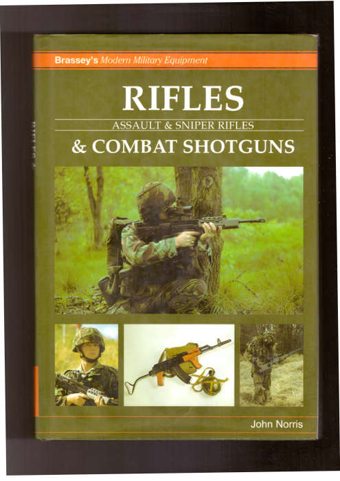 Brasseys Modern Military Equipment, Rifles Assault & Sniper Rifles & Combat Shotguns