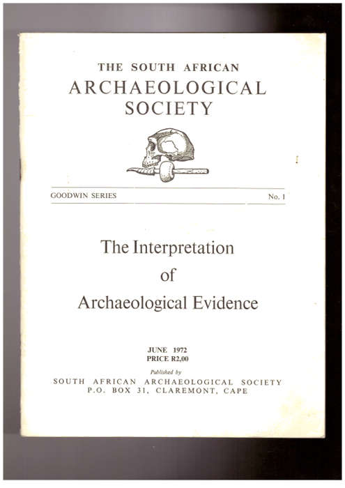 The South African Archaeological Society - Goodwin Series No. 1, June 1972