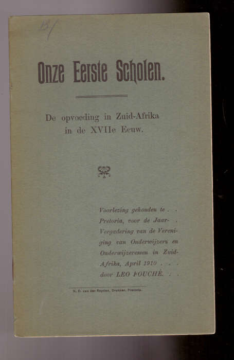 Onze Eerste Scholen, De Opvoeding in Zuid-Afrika in de XVIIe Eeuw