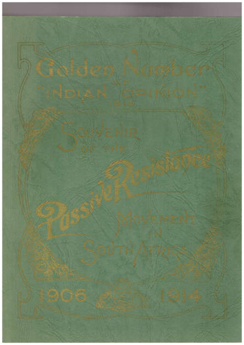 Golden Number of Indian Opinion1914, Souvenir of the Passive Resistance Movement in South Africa