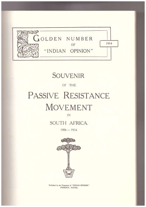 Golden Number of Indian Opinion1914, Souvenir of the Passive Resistance Movement in South Africa