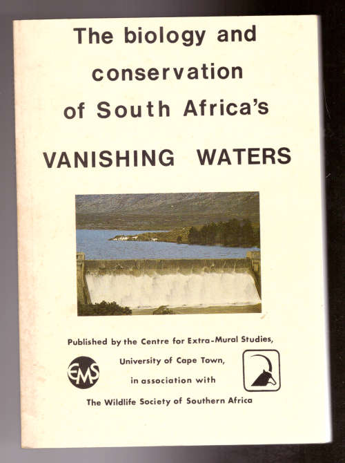 The biology and conservation of South Africa`s Vanishing Waters