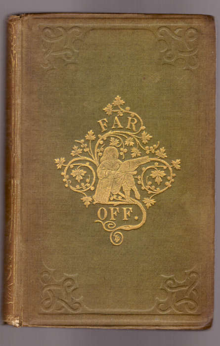 Far Off, or Africa and America Described, 1856