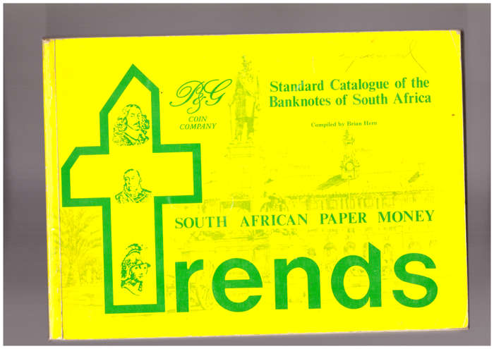 Trends South African Paper Money Standard Catalogue of the Banknotes of South Africa
