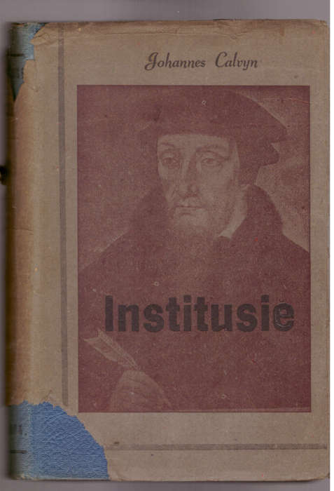 Johannes Calvyn, Institusie