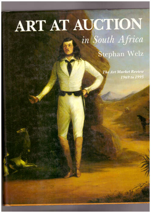 Art At Auction in South Africa - The art market Review 1969 to 1995