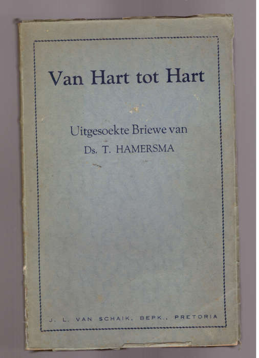 Van Hart tot Hart uitgesoekte briewe van Ds. T. Hamersma