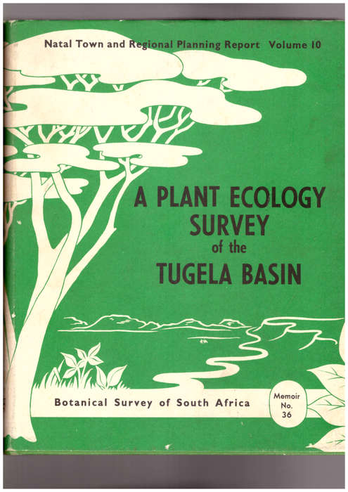 A Plant Ecological Survey Of The Tugela River Basin