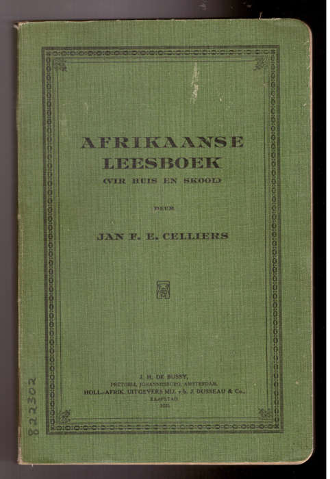 Afrikaanse Leesboek (vir huis en skool) Jan F.E. Celliers