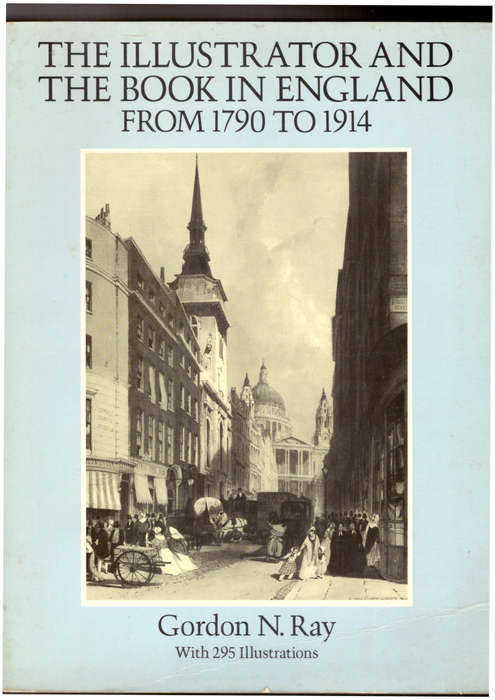 The Illustrator and the Book in England from 1790 to 1914
