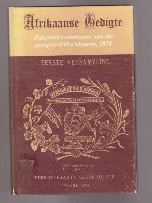 Afrikaanse Gedigte- Faksimilee-weergawe van die oorspronklike uitgawe, 1878