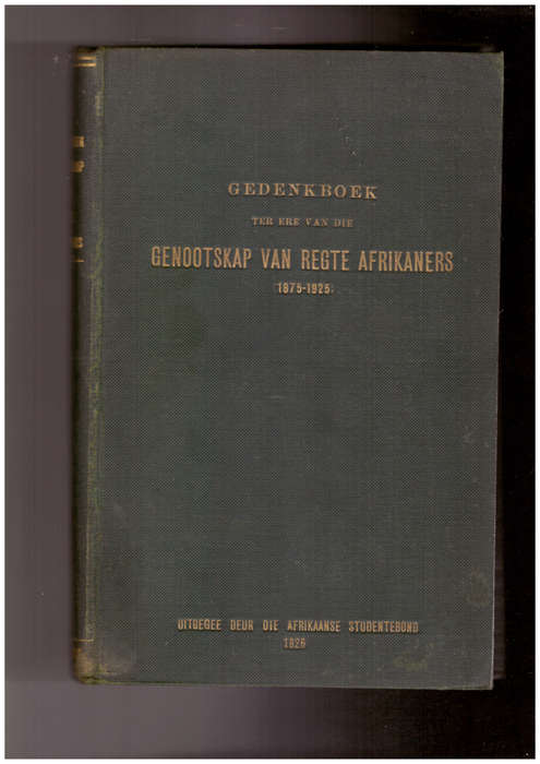 Gedenkboek ter ere van die Genootskap van Regte Afrikaners (1875-1925)