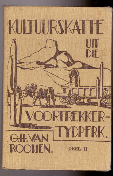 Kultuurskatte uit die Voortrekker-Tydperk, deel II