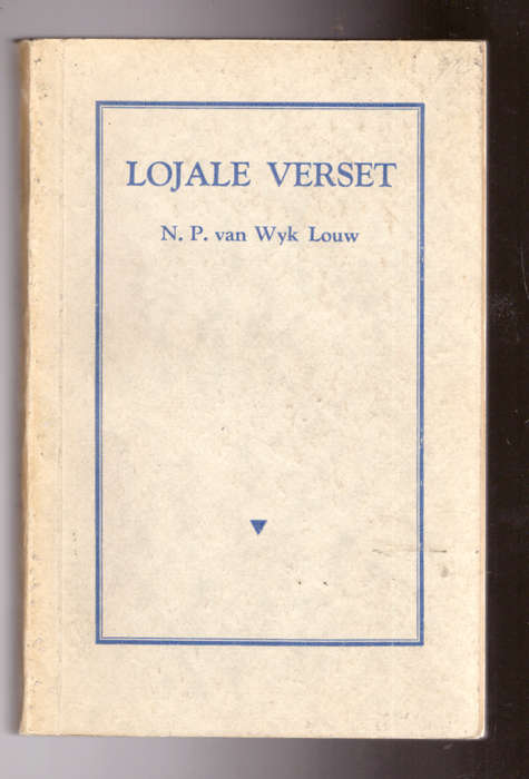 Loyale Verset, Kritiese gedagtes oor ons Afrikaanse kultuurstrewe en ons literêre- N.P. van Wyk Louw