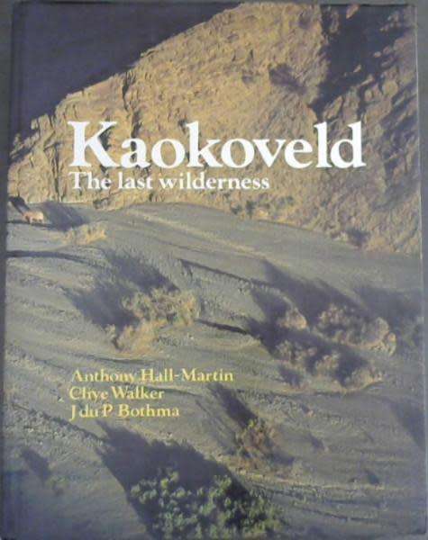 Kaokoveld The Last Wilderness