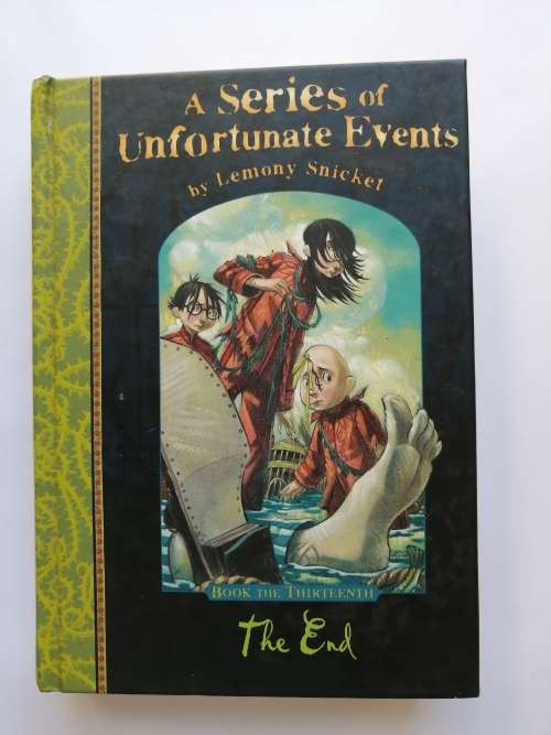 A series of Unfortunate Events - Books by Lemony Snicket Number 13 The end