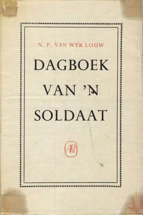 Dagboek van `n Soldaat - N.P. van Wyk Louw