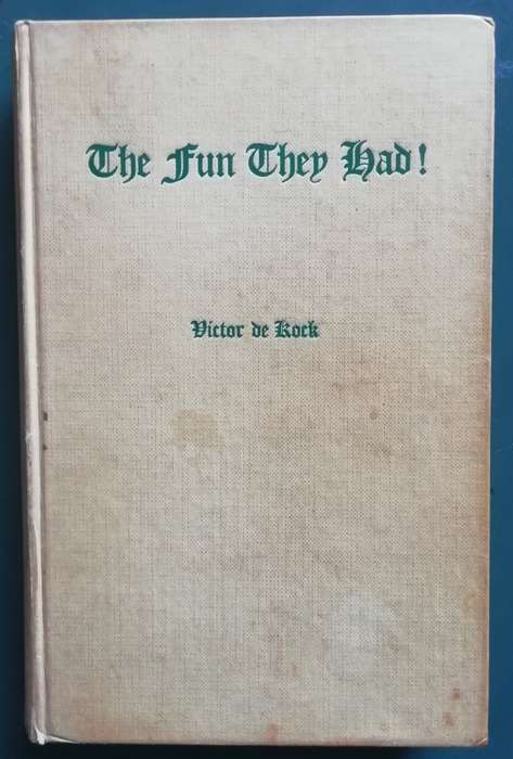 The Fun they Had!   /   Victor de Kock