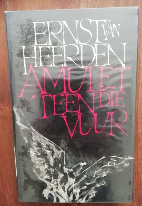 Amulet teen die vuur - Ernst van Heerden
