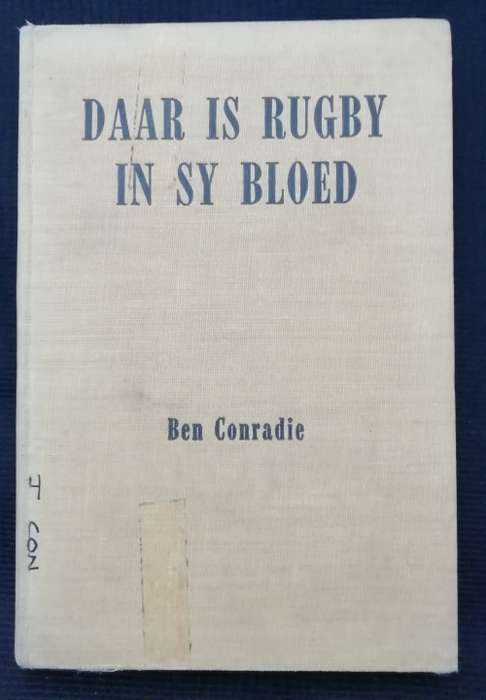 DAAR IS RUGBY IN SY BLOED / Ben Conradie (1956)