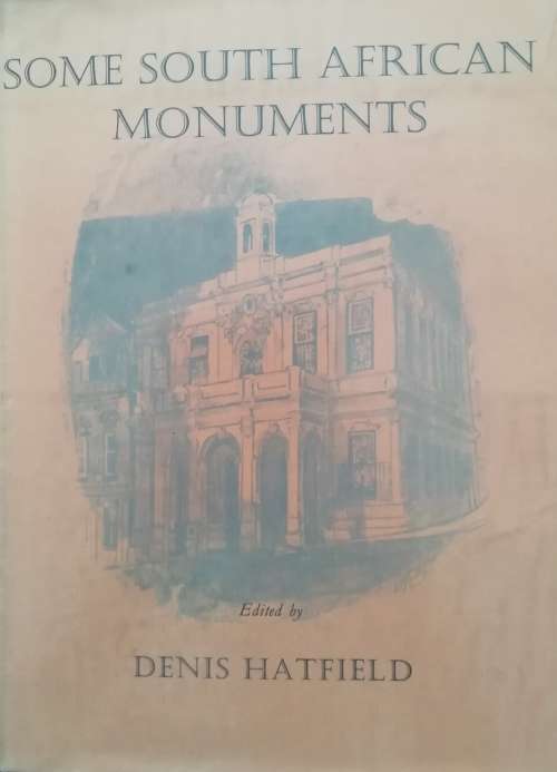 Some South African Monuments by Denis Hatfield