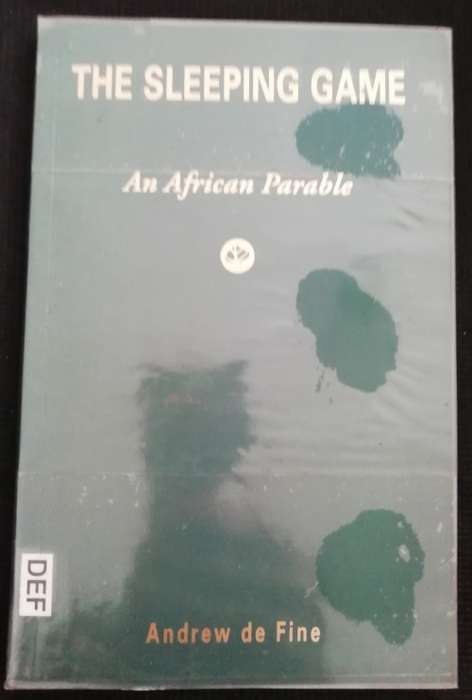 THE SLEEPING GAME: An African Parable / Andrew de Fine