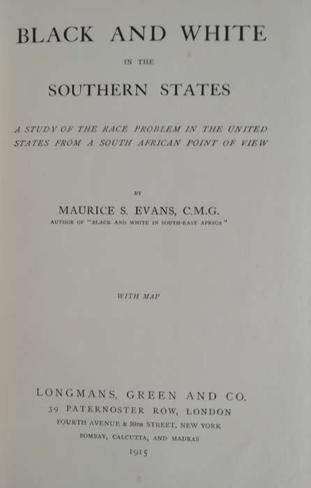 BLACK AND WHITE IN THE SOUTHERN STATES by Evans, Maurice S.