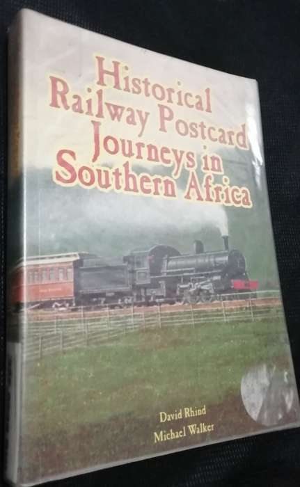 Historical Railway Postcard Journeys In Southern Africa / David Rhind and Michael Walker