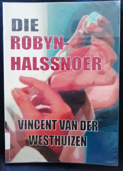 Die Robyn-Halssnoer / Vincent van der Westhuizen (Sagteband)