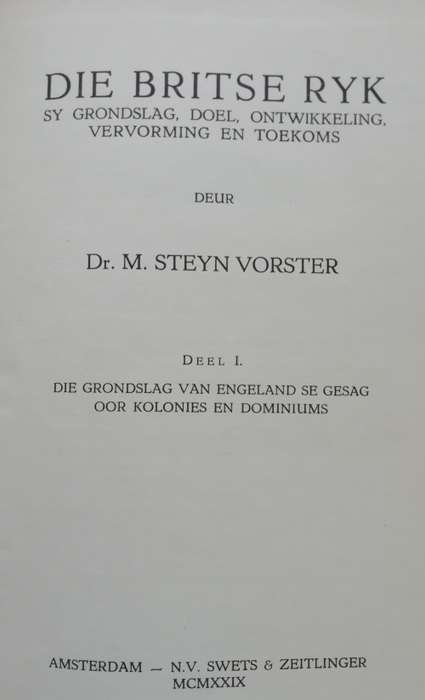 Die Britse Ryk / M. Steyn Vorster (Deel I)