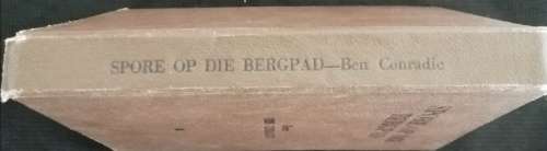 SPORE OP DIE BERGPAD / BEN CONRADIE (1946-Geteken)