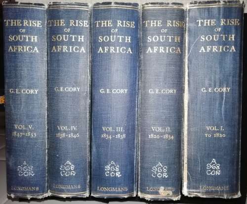 The Rise of South Africa (5 Volumes) by SIR. GEO. E. CORY