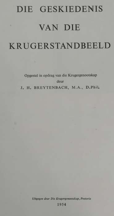 Die Geskiedenis van die Krugerstandbeeld  / JH Breytenbach