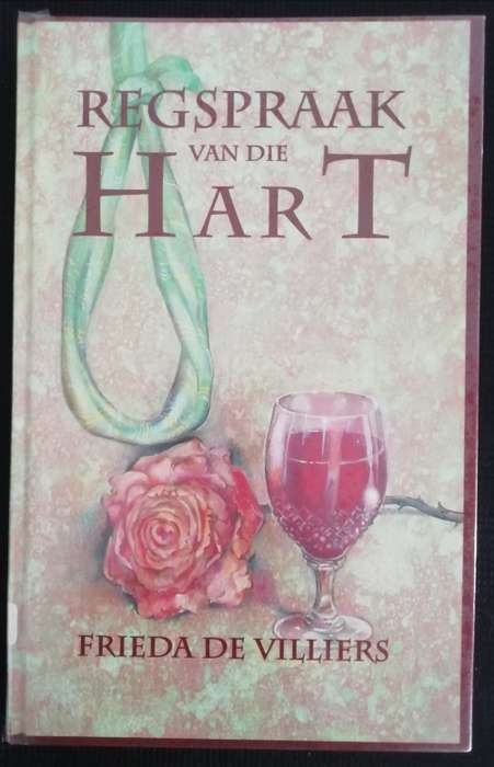 Regspraak van die Hart / Frieda de Villiers