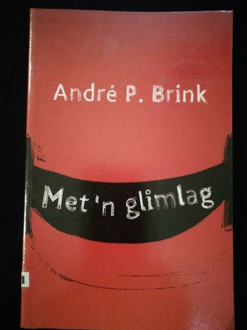 Met `n glimlag / Andre P Brink