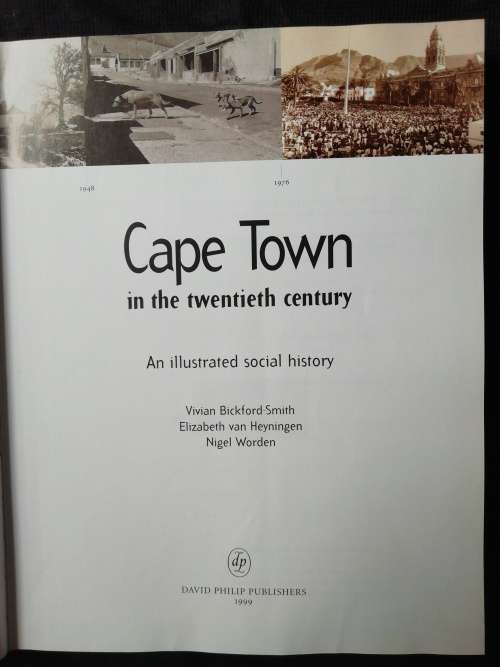 Cape Town in the twentieth century / Vivian Bickford-Smith - Elizabeth van Heyningen & Nigel Worden