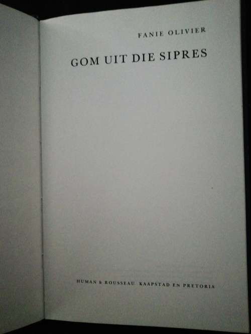 Gom uit die Sipres / Fanie Olivier