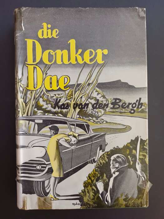 Die Donker Dae / Kas van der Bergh