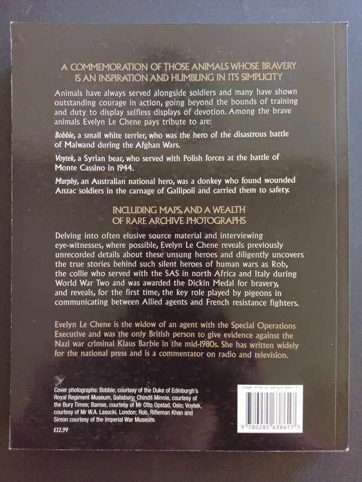 SILENT HEROES: The Bravery & Devotion of Animals in War / Evelyn Le Chene