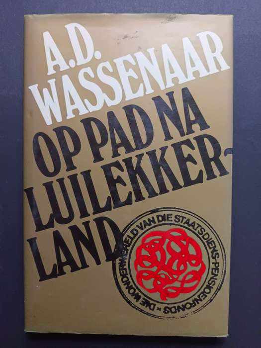 Op Pad Na Luilekkerland / A. D. Wassenaar