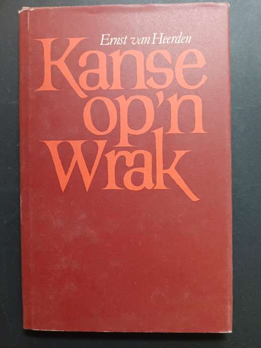 Kanse op `n Wrak / Ernst van Heerden