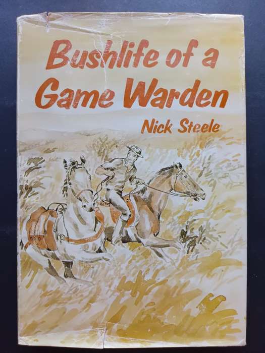 Bushlife of a Game Warden / Nick Steele