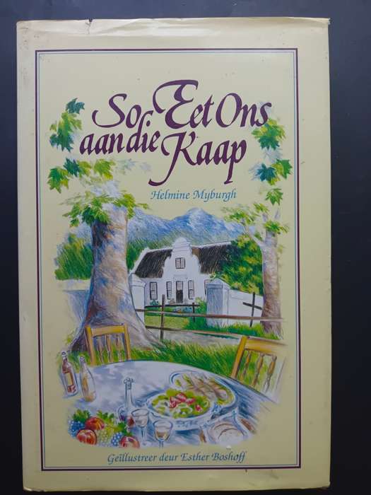 So Eet Ons aan die Kaap / Helmine Myburgh